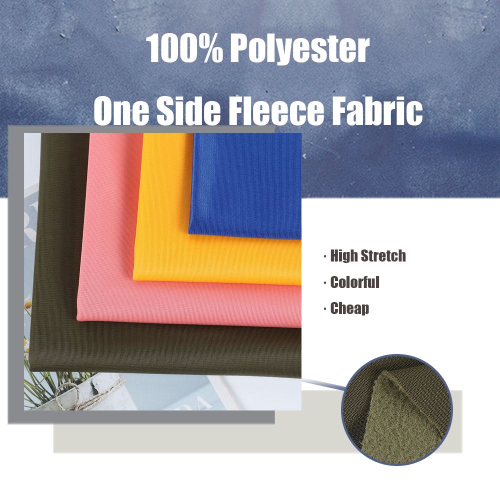 Polyester One Sided Fleece Fabric Polyester One Sided Fleece Fabric